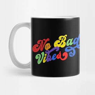 No Bad Vibes - A Good Vibes Gay Flag Rainbow Colors Pride Month Grunge Shirt Fun Gift Mug